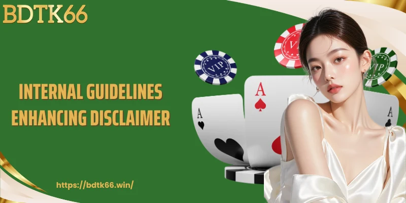 internal-guidelines-enhancing-disclaimer