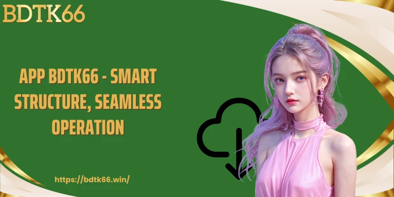 app-bdtk66-smart-structure-seamless-operation