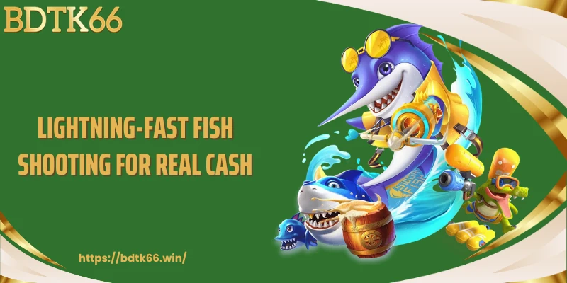 lightning-fast-fish-shooting-for-real-cash