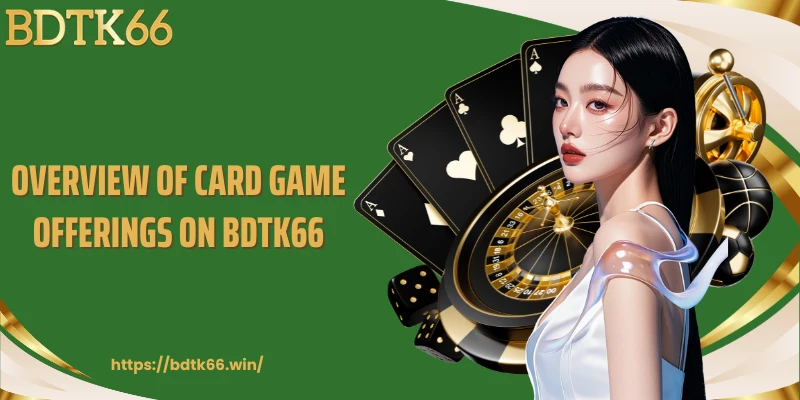 overview-of-card-game-offerings-on-bdtk66
