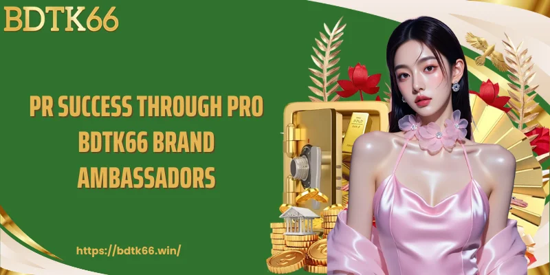 pr-success-through-pro-bdtk66-brand-ambassadors