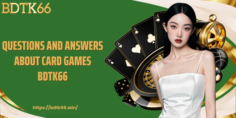 questions-and-answers-about-card-games-bdtk66